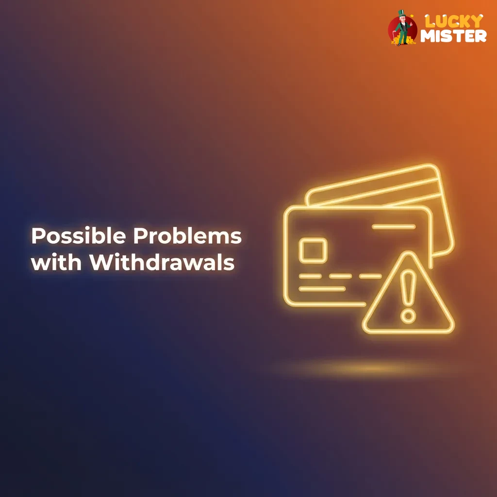 Illustrated list of common Lucky Mister withdrawal issues: verification, wrong details, bonuses, limits, and bank delays.