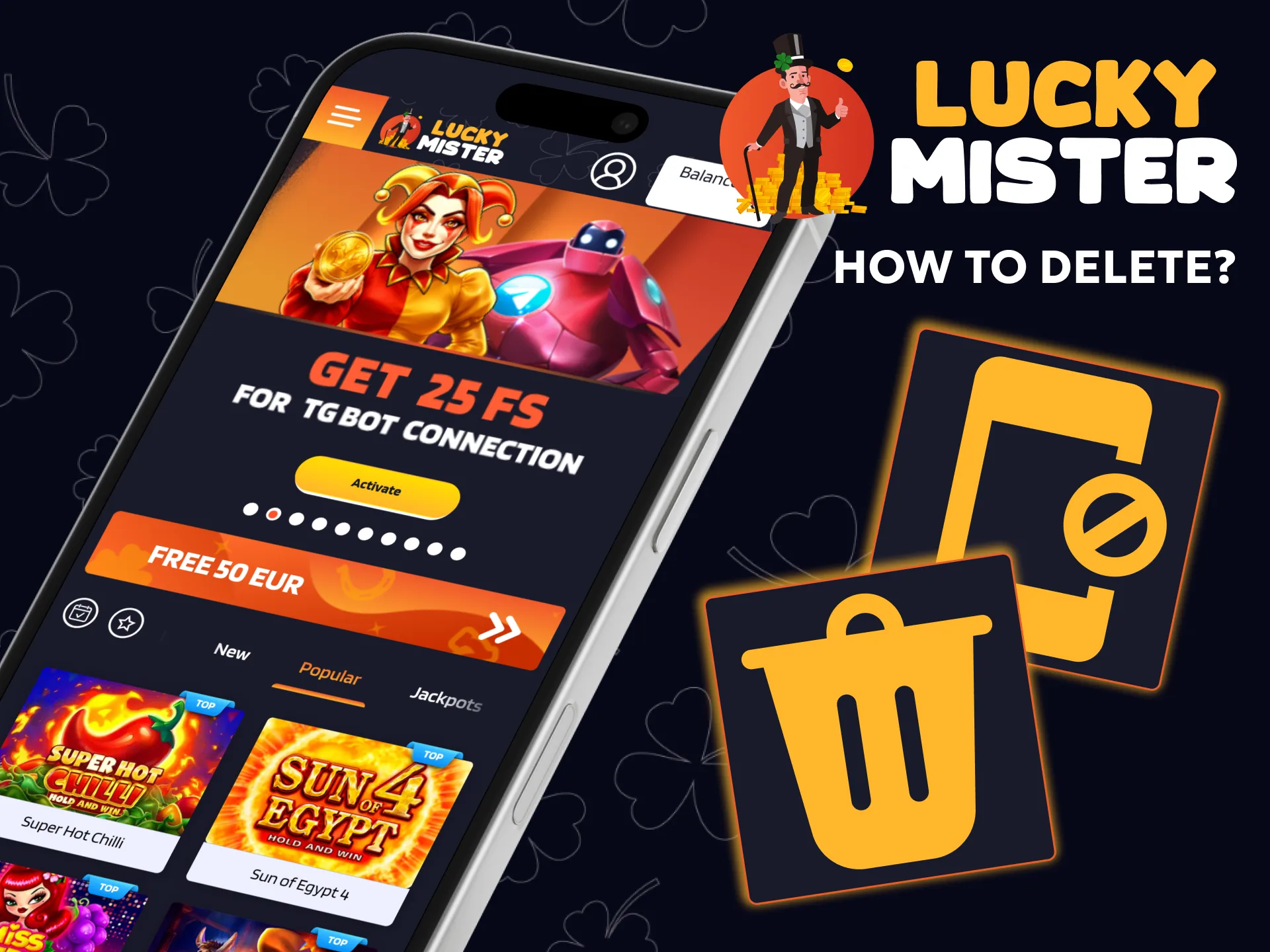 Find out how to delete the Lucky Mister app.