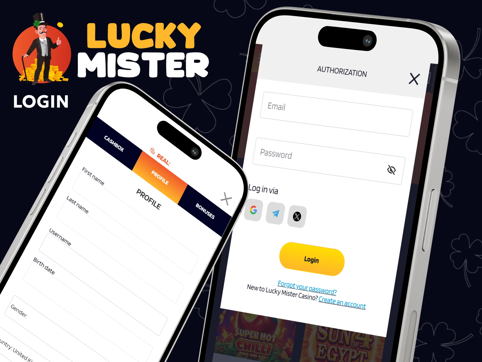 Log in to your account through the Lucky Mister app.
